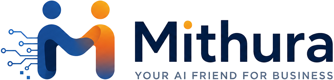 Mithura — Your AI Friend for Business